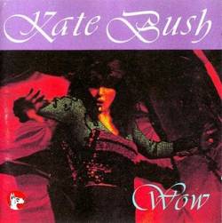 Kate Bush : Wow (bootleg)